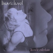 Born to Entertain - Audio CD By Lisa Richard - LIKE NEW - $27.66 MXN