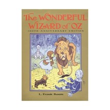 The Wonderful Wizard of Oz: 100th Anniversary Edition (Books of Wonder) Baum, L. - $39.00