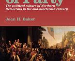 Affairs of Party: The Political Culture of Northern Democrats in the Mid... - £3.06 GBP