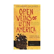 Open Veins of Latin America: Five Centuries of the Pillage of a Continent Galean - $19.00