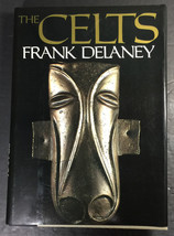 The Celts by Frank Delaney (1987, Hardcover with Dust Jacket) First US Edition - £33.57 GBP