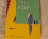 In the Fold: A Novel Cusk, Rachel - £6.34 GBP