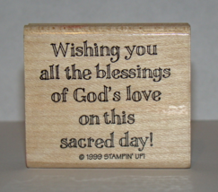 1999 STAMPIN&#39; UP! - Rubber Stamp - &quot;God&#39;s love on this sacred day!&quot; - £6.25 GBP