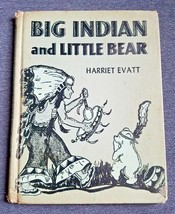 Big Indian and Little Bear (HC 1954) by Harriet Evatt [Children&#39;s Book Classic] - £8.51 GBP