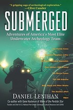 Submerged: Adventures of America&#39;s Most Elite Underwater Archeology Team Lenihan - £7.39 GBP