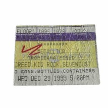 Metallica Creed Kid Rock Sevendust Concert Ticket Stub 12/29/1999 Tropicana Fld - £19.98 GBP