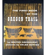 The First Book of The Oregon Trail - Walter Havighurst (1960, Hardcover) - £13.71 GBP
