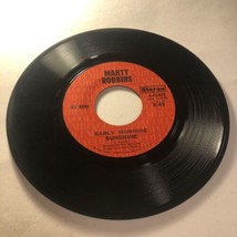 Marty Robbins 45 Vinyl Record Early Morning Sunshine - $5.93