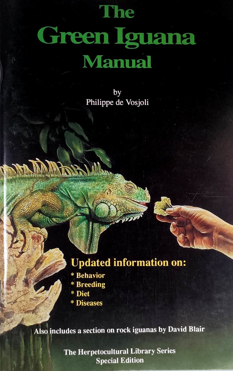 The Green Iguana Manual by Philippe de Vodkoli / 1992 Herpetocultural Li... - $2.27