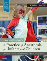 A Practice of Anesthesia for Infants and Children 6th Ed - £92.55 GBP
