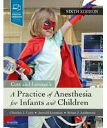 A Practice of Anesthesia for Infants and Children 6th Ed - £93.08 GBP