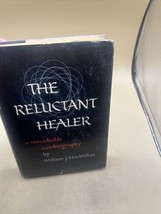 Vintage The Reluctant Healer by William j. Macmillan 1952 HC/DJ - £26.89 GBP