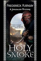 Holy Smoke: A Jerusalem Mystery by Frederick Ramsay - Hardcover - Like New - $13.00