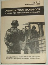 US Army Field Manual FM 9-13 November 1986 Ammunition Handbook - £11.79 GBP