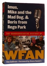 Tim Sullivan Imus, Mike And The Mad Dog, &amp; Doris From Rego Park The Groundbreaki - £41.34 GBP