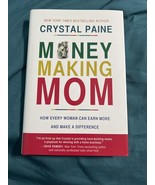 Money-Making Mom : How Every Woman Can Earn More and Make a Difference b... - $18.98 CAD