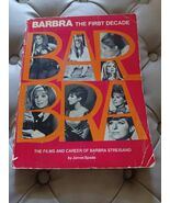 Barbra : The First Decade, the Films and Career by James Spada 1974 Pape... - $12.50