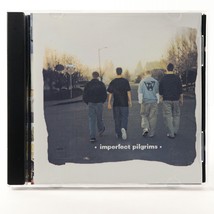 Imperfect Pilgrims - Self Titled (CD, 1999) Christian Rock EXCLNT CONDITION Rare - £13.93 GBP