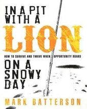 In a Pit with a Lion on a Snowy Day [Hardcover] Mark Batterson - £47.17 GBP