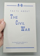 Facts About the Civil War The Stonewall Jackson Memorial, Inc Pamphlet E... - £5.47 GBP
