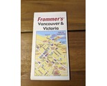 2005 Frommers Vancouver And Victoria Map Brochure - $35.63