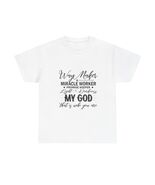 Way Makes My God T-Shirt | Christian Faith Typography Tee - $15.67+