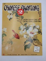 # 128 CHINESE PAINTING  by CHOW CHIAN-CHIU CHOW LEUNG by Walter T Foster... - $19.75