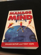 Manage Your Mind: The Mental Fitness Guide by Tony Hope (like New) - £4.58 GBP