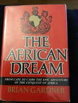 The African Dream by Brian Gardner Hardcover © 1970 1st American Edition - £15.57 GBP