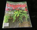 Chicagoland Gardening Magazine July/Aug 2016 Bright Colors for Shade - $10.00