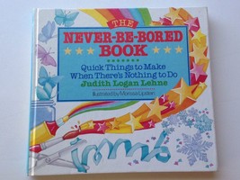 The Never-Be-Bored Book Quick Things to Make When There&#39;s Nothing to Do - £7.20 GBP