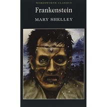 Frankenstein: Or, the Modern Prometheus (Wordsworth Classics) Mary Shelley - $5.00