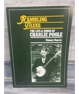 Charlie Poole Blues Song Book Rambling Life Kinney Rorrer Fiddling NC VA... - $49.45