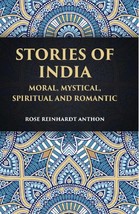 Stories Of India: Moral, Mystical Spiritual And Romantic - £19.77 GBP