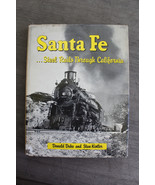 Santa Fe Steel Rails Through California Donald Duke & Stan Kistler Hardcover LB - $15.79