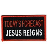 Today's Forecast Jesus Reigns Patch - $5.00