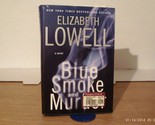 Bleu Fumée Et Murder Par Elizabeth Lowell (2008, Couverture Rigide) - $18.92