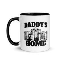 Funny Daddys Home Trump 2024 Mug Color, Trump 2024 Take America Back Daddy&#39;s Hom - $18.56+