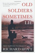 Old Soldiers Sometimes Lie: What Happened to Hirohito&#39;s Gold? - 1st Ed. HC - New - £9.43 GBP