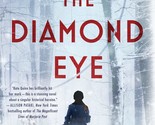 The Diamond Eye: A Novel [Hardcover] Quinn, Kate - £14.63 GBP