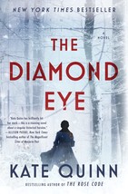 The Diamond Eye: A Novel [Hardcover] Quinn, Kate - £14.62 GBP