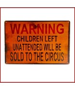 Antiqued Metal Sign Warning Children Left Unattended Will Be SOLD To The... - €37,04 EUR