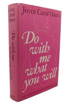 Joyce Carol Oates Do With Me What You Will 1st Edition 1st Printing - £61.58 GBP