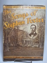 The Songs Of Stephen Foster 1935 Leisure-Hour Music Series Harcourt 160 Pages - £37.03 GBP