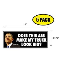 5 PACK 3.37"x9" OBAMA Sticker Decal Humor Funny Gift POLITICAL ELECTION ... - $6.53 5 PACK 3.37"x9" OBAMA Sticker Decal Humor Funny Gift POLITICAL ELECTION ... - $6.53