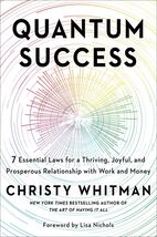 Quantum Success: 7 Essential Laws for a Thriving, Joyful, and Prosperous... - $14.92