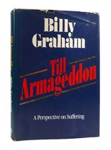Billy Graham TILL ARMAGEDDON A Perspective on Suffering 1st Edition 1st Printing - £49.68 GBP