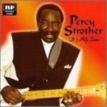 It&#39;s My Time by Percy Strother Cd - £7.64 GBP