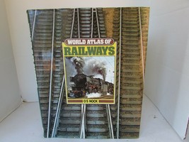 WORLD ATLAS OF RAILWAYS O S NOCK TRAINS COFFEE TABLE HARDCOVER BOOK W/DJ - £10.34 GBP