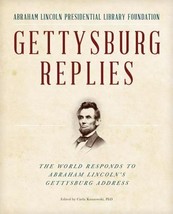 Gettysburg Replies : The World Responds to Abraham Lincoln&#39;s Gettysburg ... - £9.98 GBP